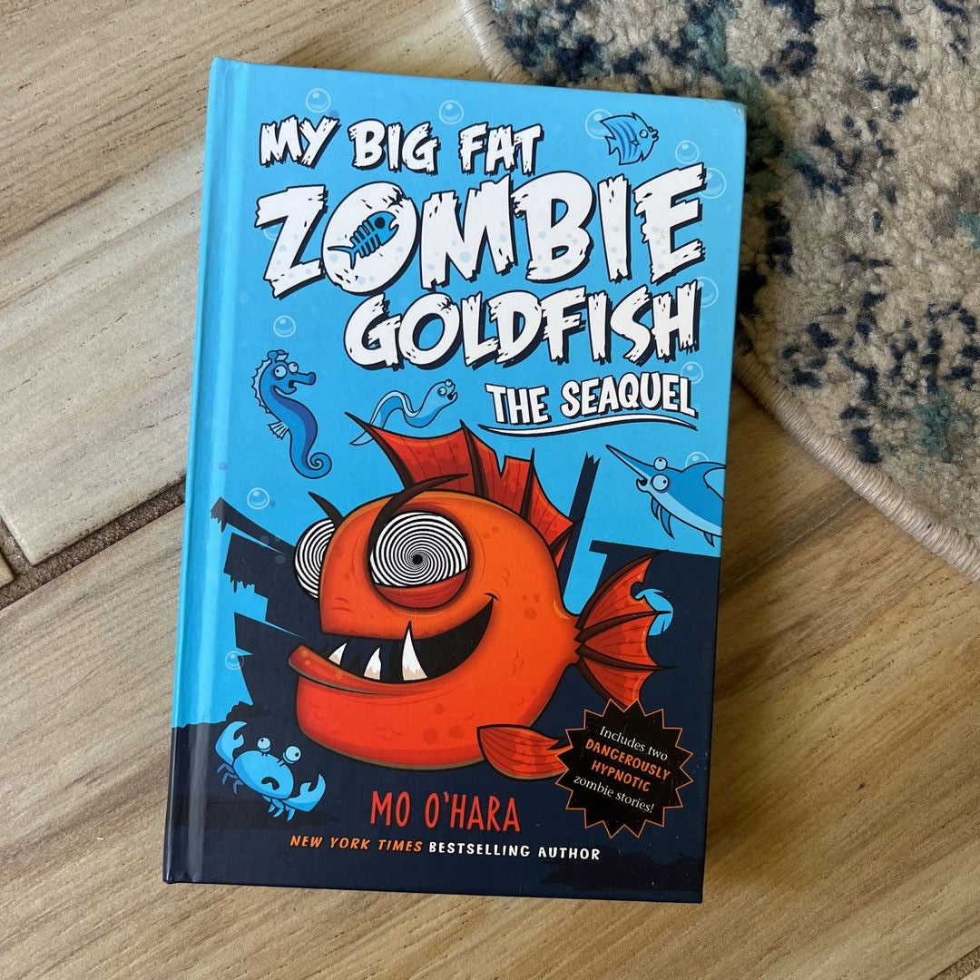 The SeaQuel: My Big Fat Zombie Goldfish