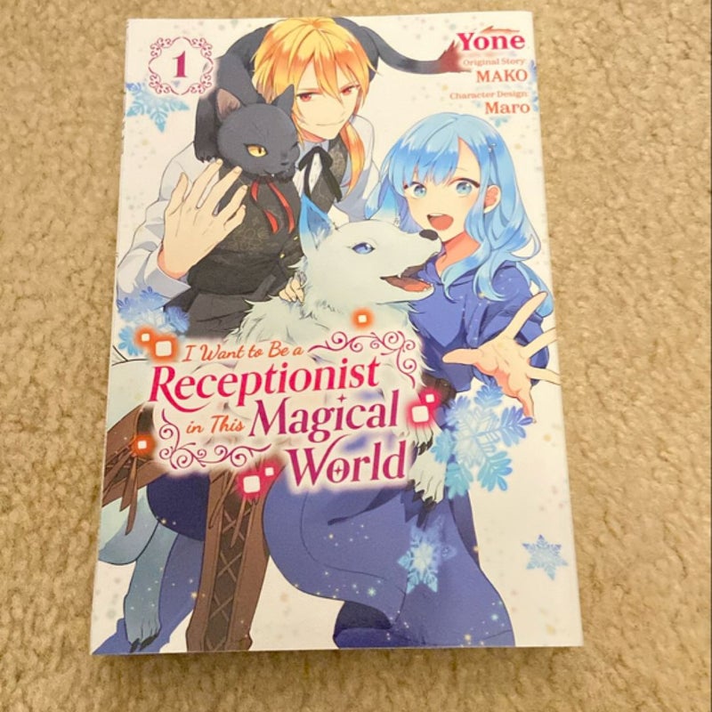 I Want to Be a Receptionist in This Magical World, Vol. 1 (manga)