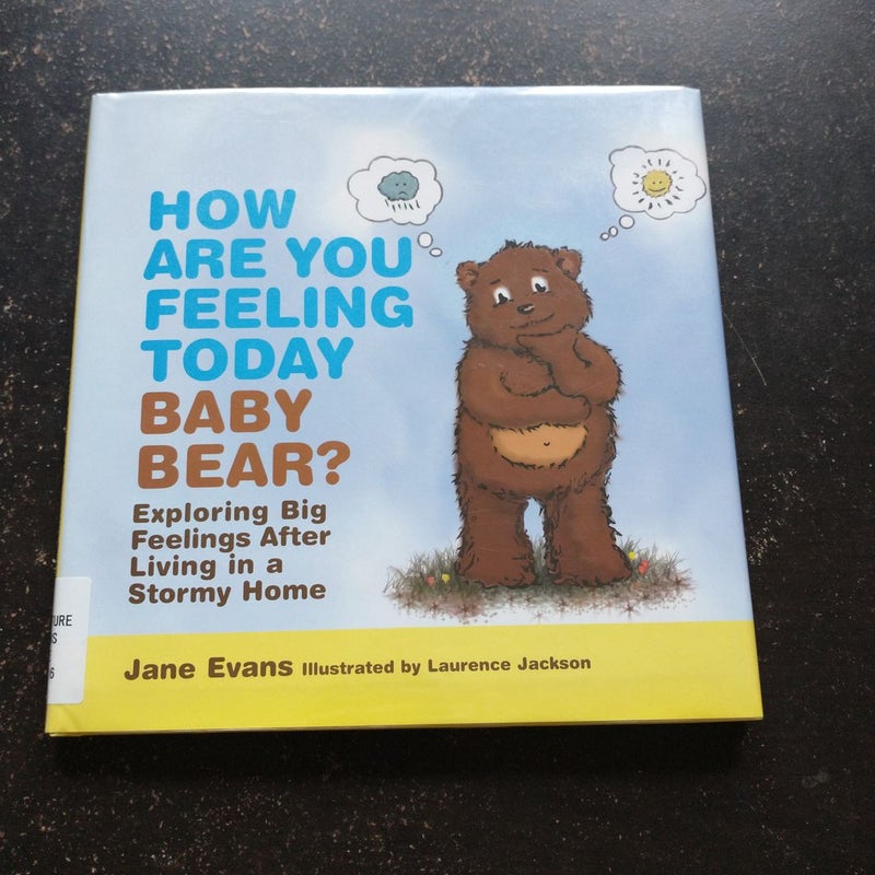 How Are You Feeling Today Baby Bear?