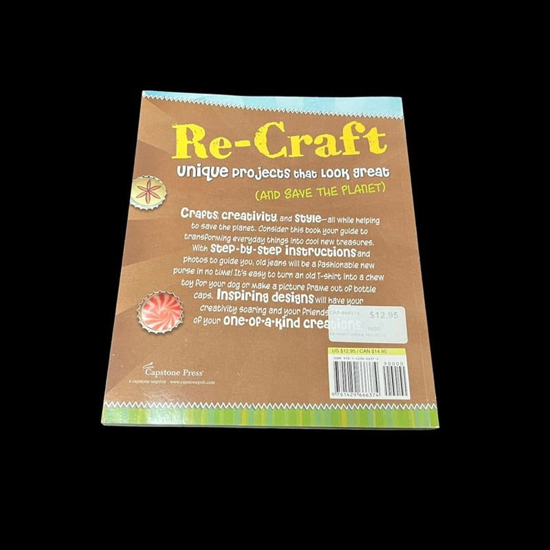 Re-Craft Unique projects that Look great (AND SAVE THE PLANET)