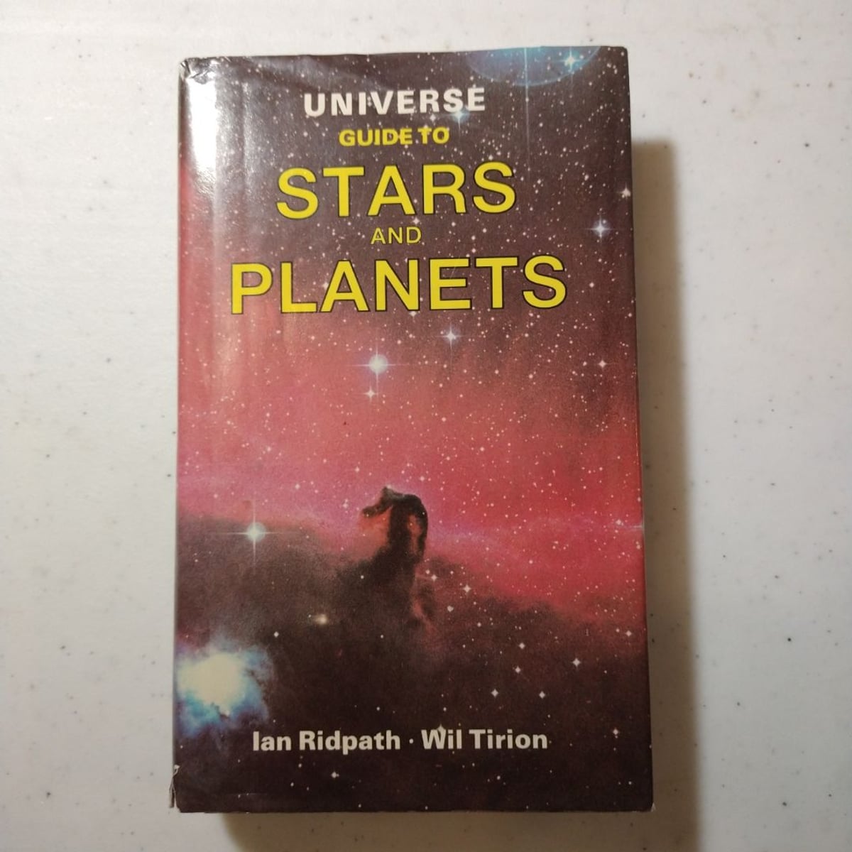 Universe Guide to Stars and Planets by Ian Ridpath, Wil Tirion