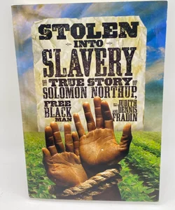 Stolen into Slavery