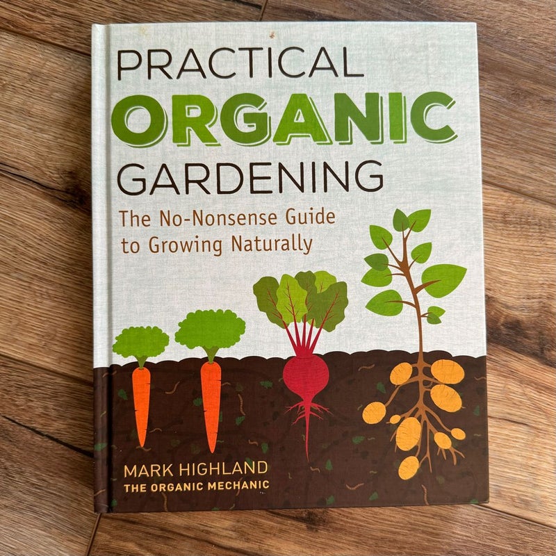 Practical Organic Gardening