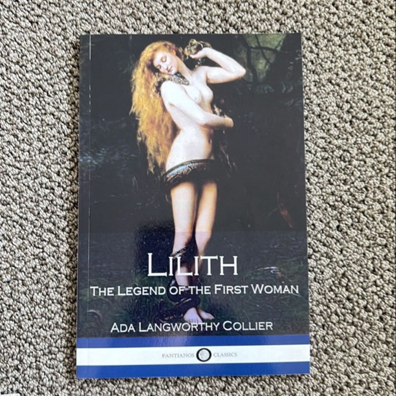 Lilith the Legend of the First Woman (Illustrated)