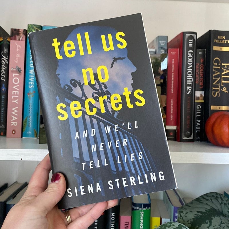 Tell Us No Secrets
