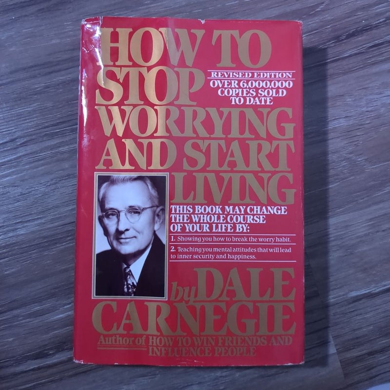 How to stop worrying and start living