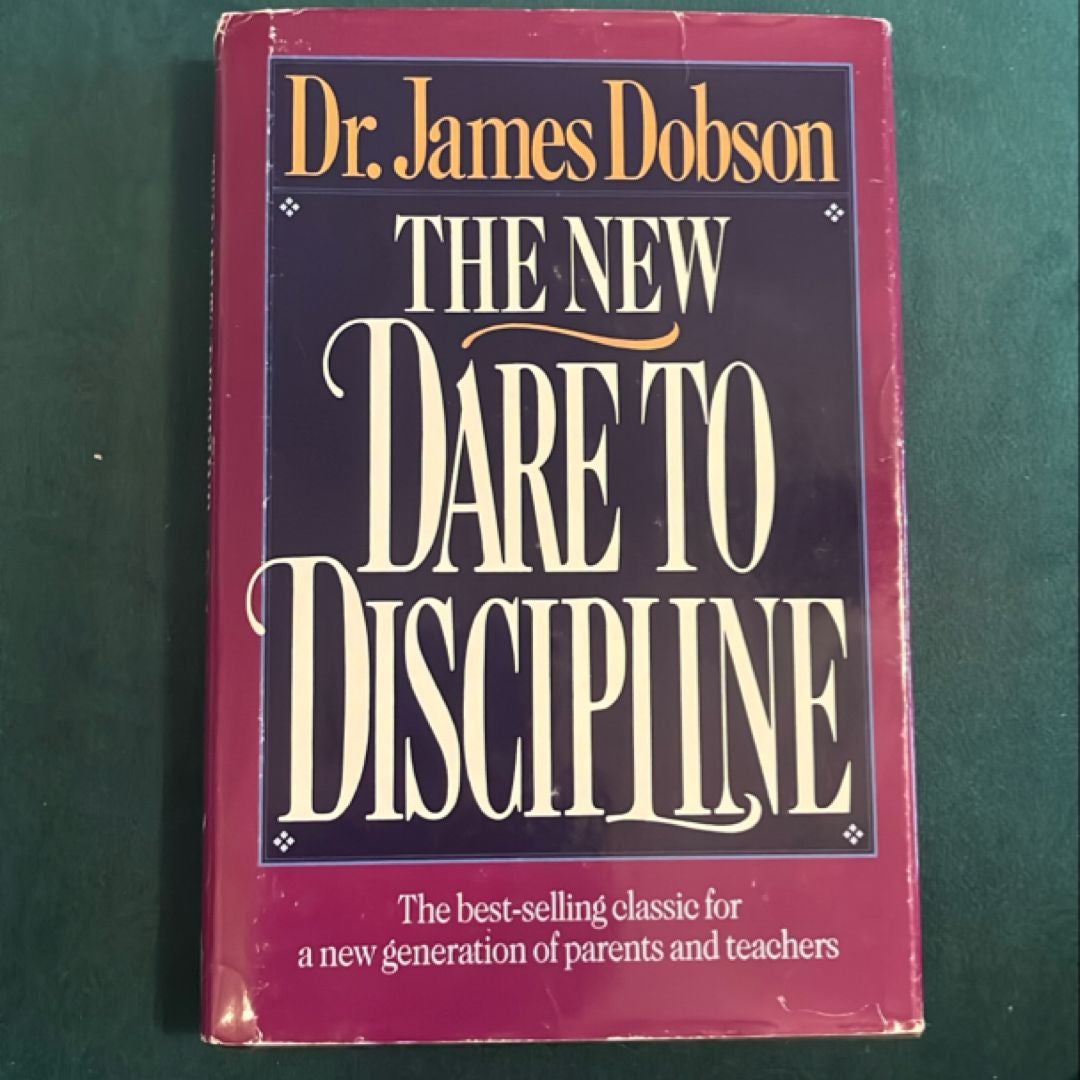 The New Dare to Discipline