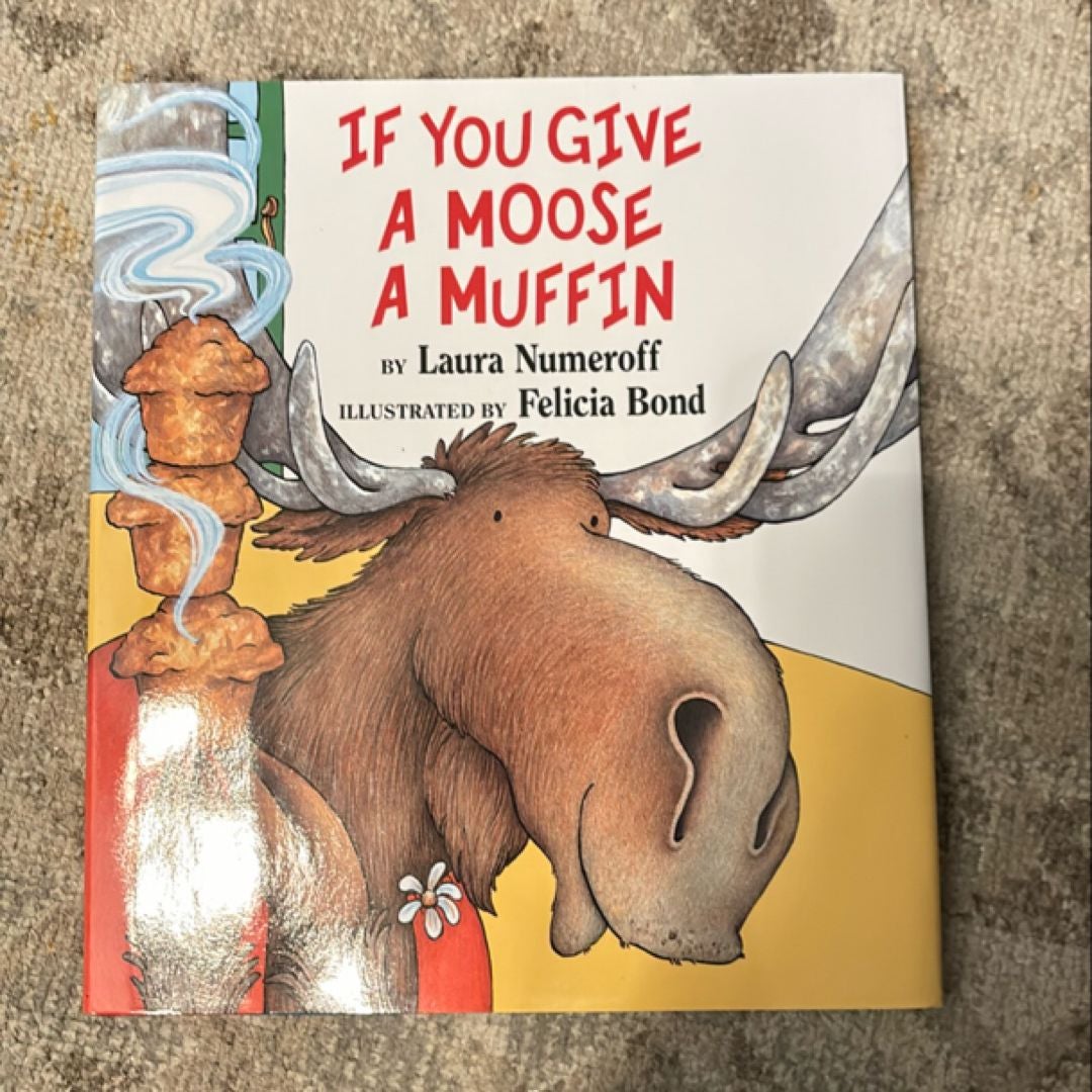 If You Give a Moose a Muffin