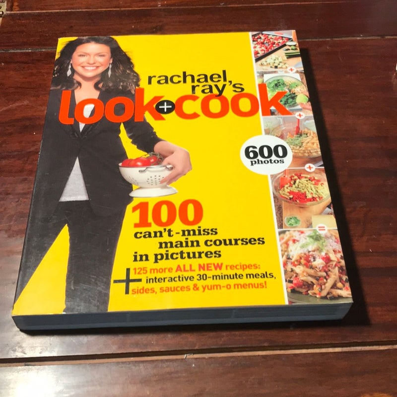 1st edition , 1st printing * Rachael Ray's Look + Cook