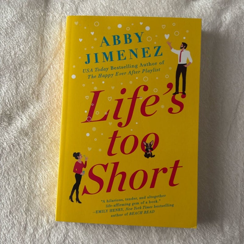 Life's Too Short