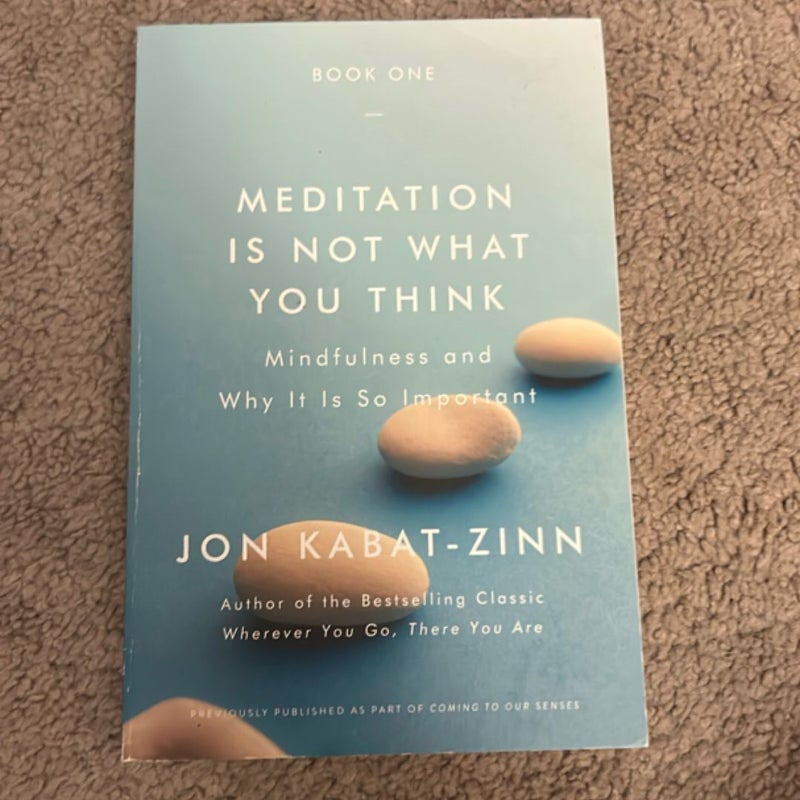 Meditation Is Not What You Think
