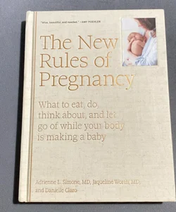 The New Rules of Pregnancy