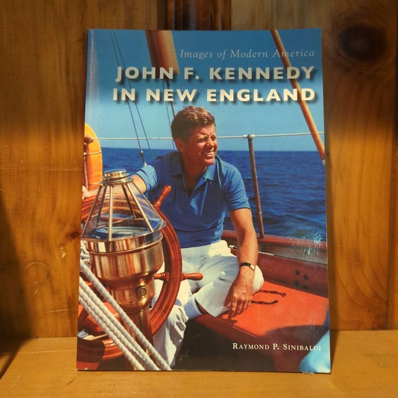 John F. Kennedy in New England