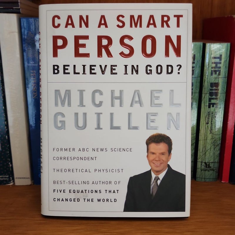 Can a smart person believe in God? 