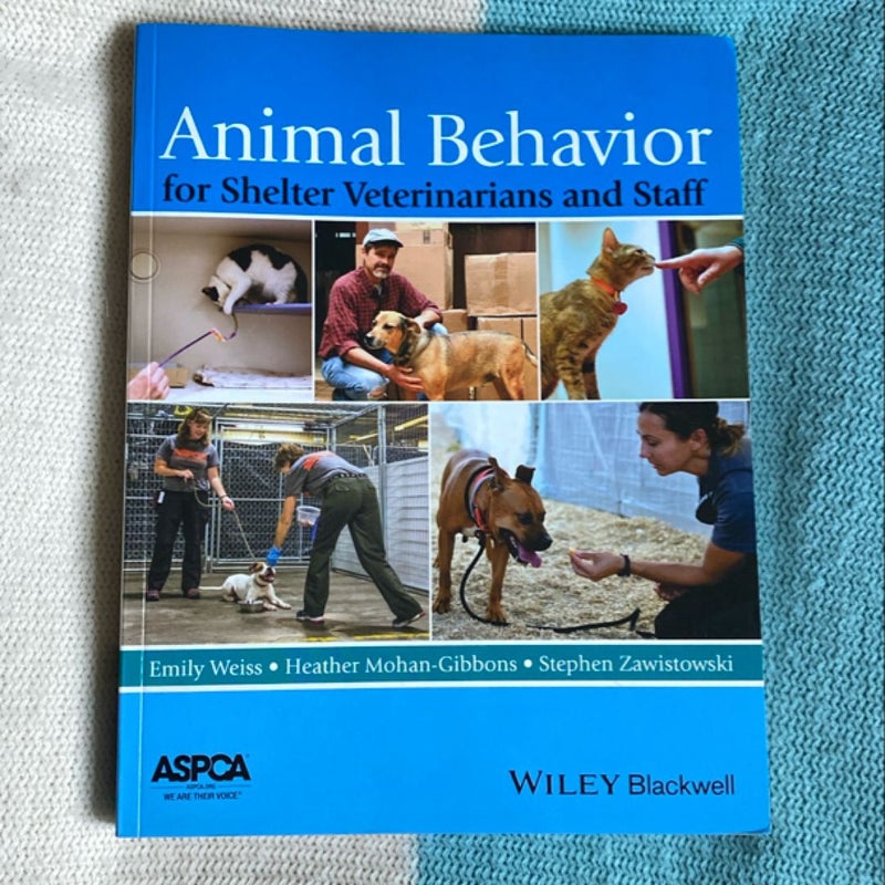 Animal Behavior for Shelter Veterinarians and Staff