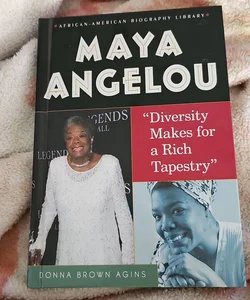 Maya Angelou *