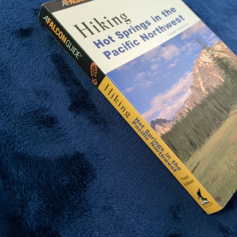 Hiking Hot Springs in the Pacific Northwest by Evie Litton