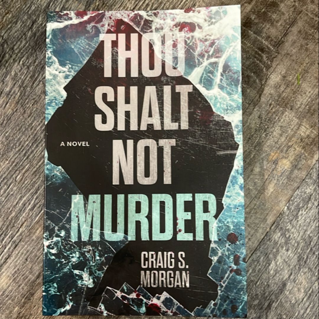 Thou Shalt Not Murder