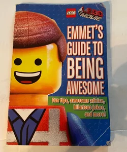Emmet's Guide to Being Awesome