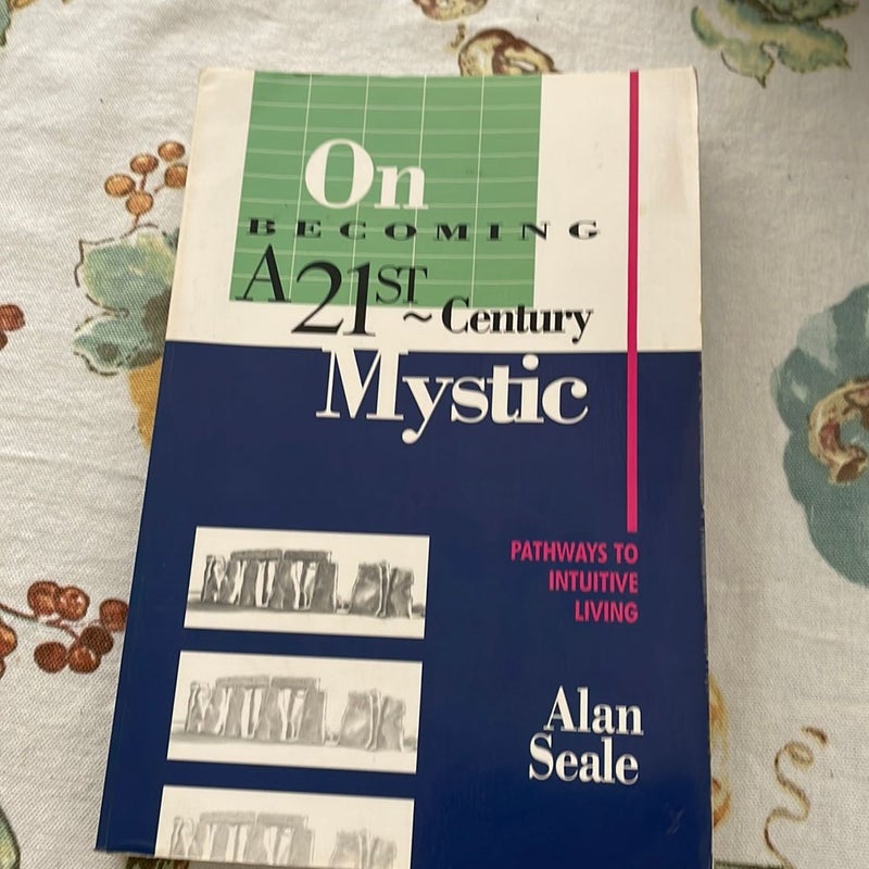 On Becoming a 21st Century Mystic