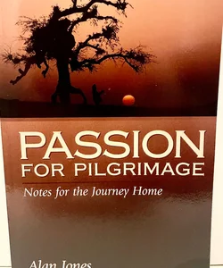 Passion for Pilgrimage