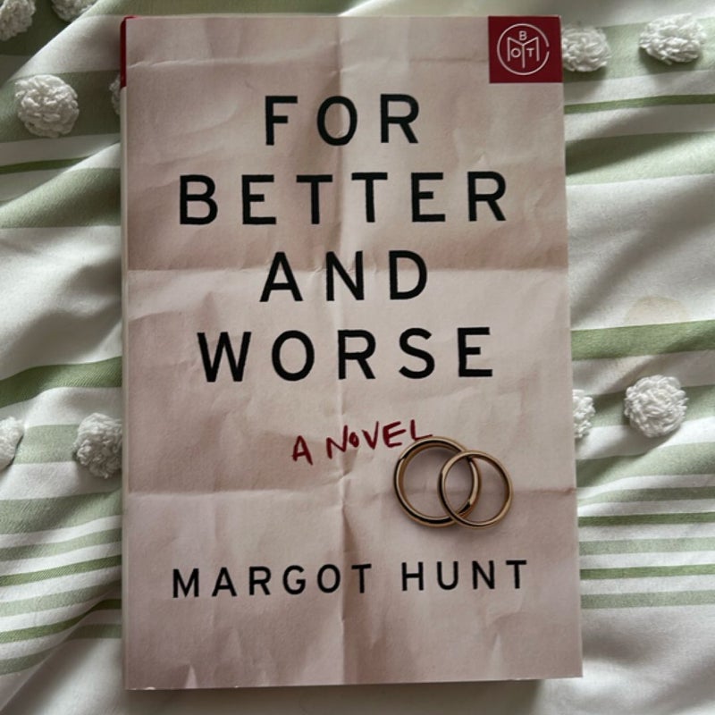 For Better and Worse