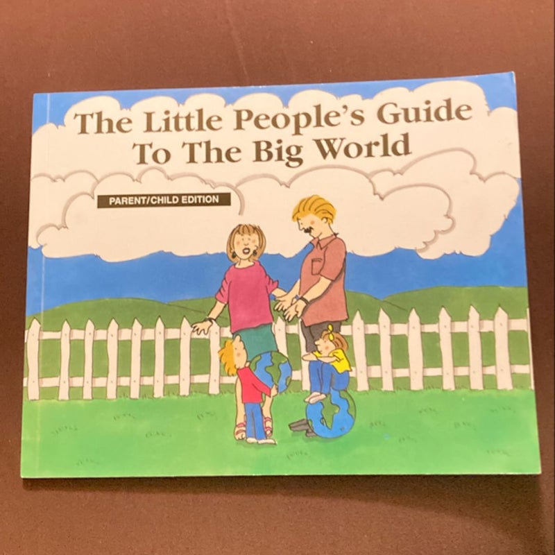 The Little People’s Guide to the Big World