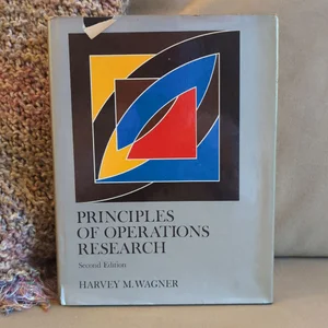 Principles of Operations Research with Applications to Managerial Decisions