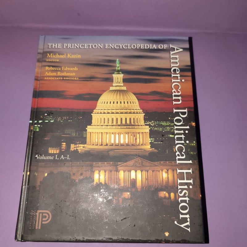 The Princeton Encyclopedia of American Political History.