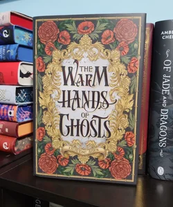 The Warm Hands of Ghosts