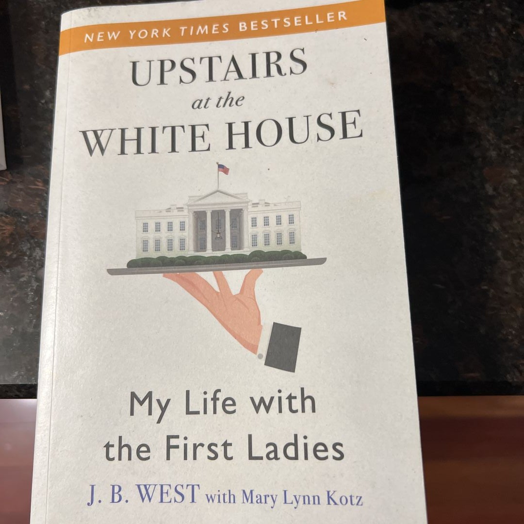 Upstairs at the White House by J. B. West, Paperback | Pangobooks