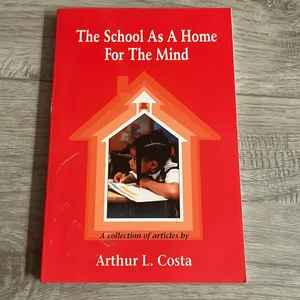 The School As a Home for the Mind