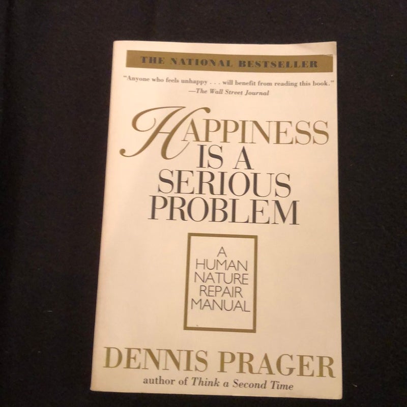 Happiness Is a Serious Problem