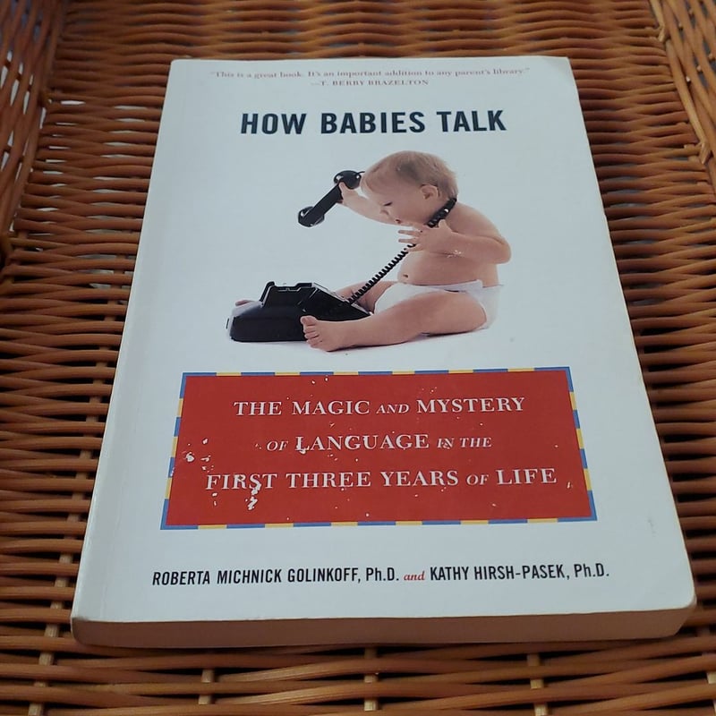 How babies talk by roberta michnick golinkoff kathy hirsh pasek