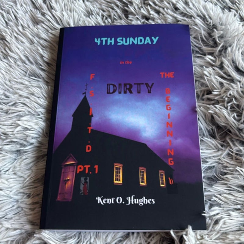 4th Sunday in the Dirty