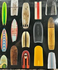 Surf Craft: Design and the Culture of Board Riding 