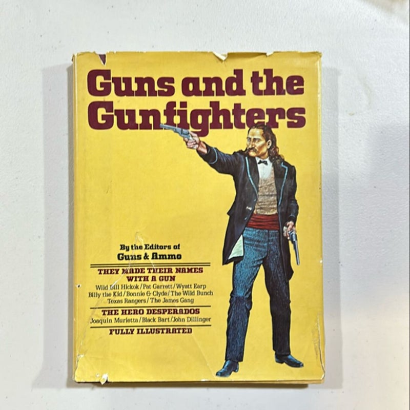 Guns and the Gunfighters