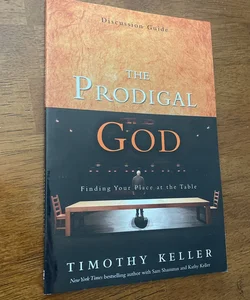 The Prodigal God Discussion Guide