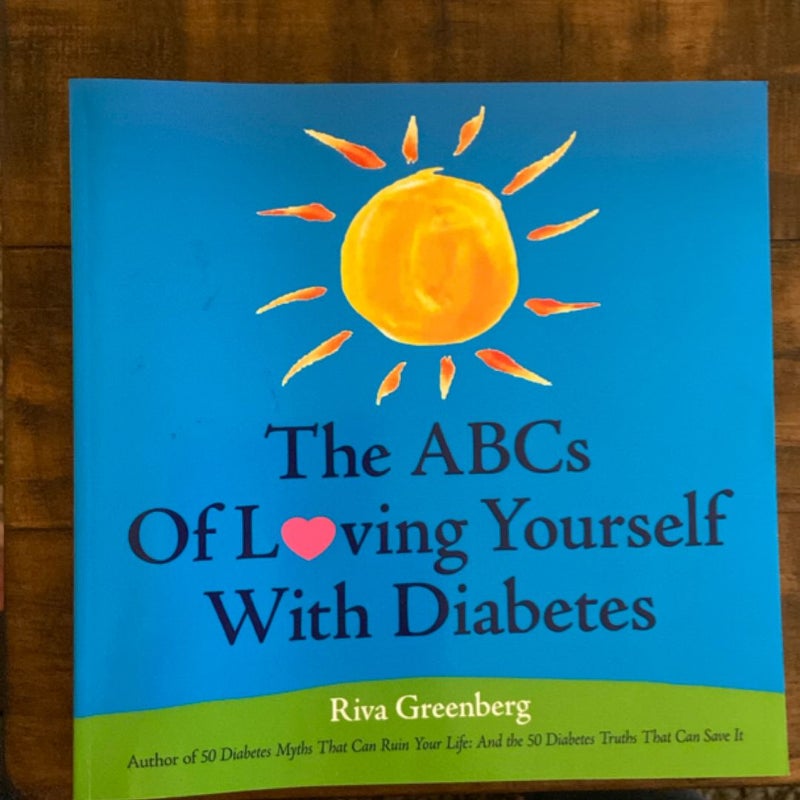 The Abcs of Loving Yourself with Diabetes