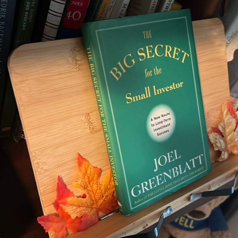 The Big Secret for the Small Investor by Joel Greenblatt, Hardcover ...