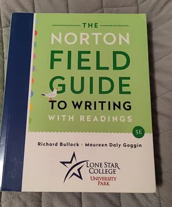 The Norton Field Guild to Writing With Readings 