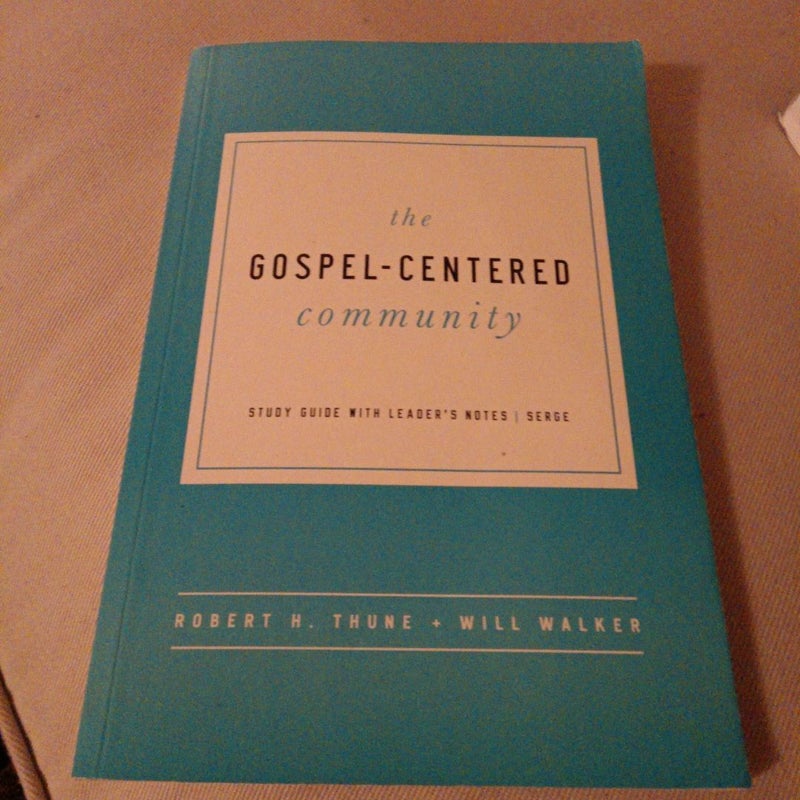 The Gospel-Centered Community