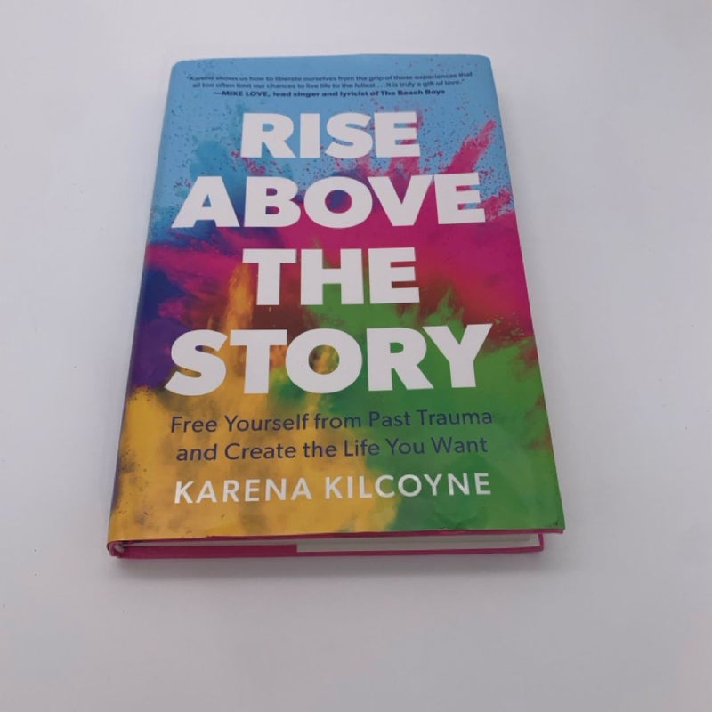 Rise above the Story