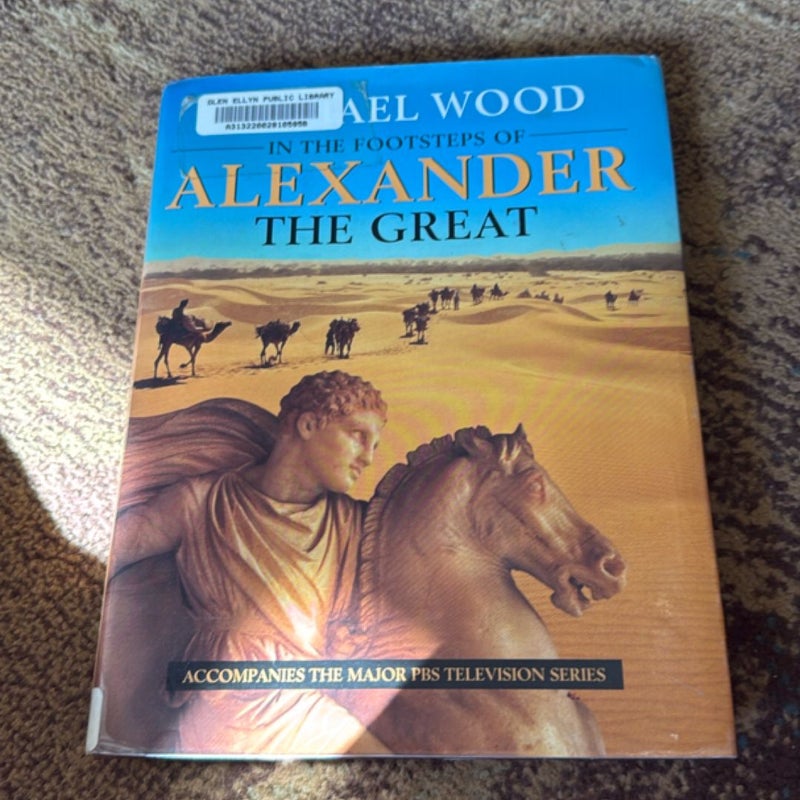 In the Footsteps of Alexander the Great
