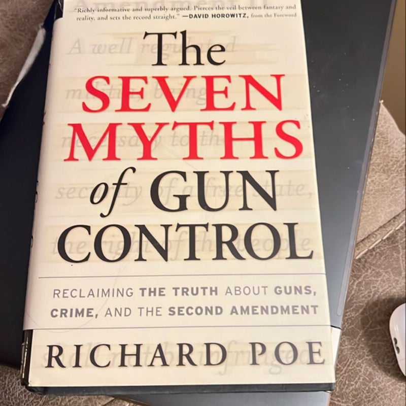 The Seven Myths of Gun Control