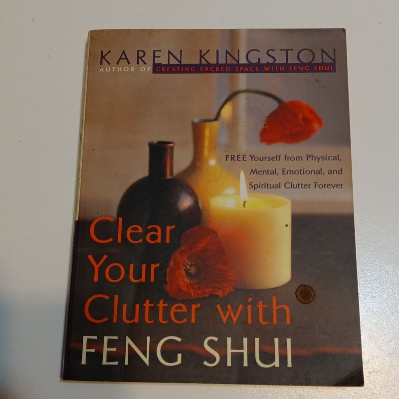 Clear Your Clutter with Feng Shui.  (B-0255)