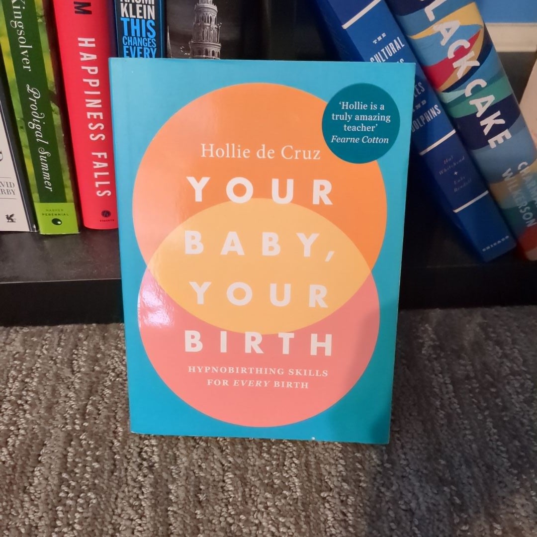 Your Baby, Your Birth by Hollie De Cruz, Paperback | Pangobooks