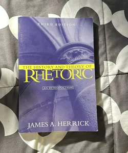 The History and Theory of Rhetoric 