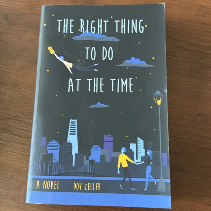 The Right Thing to Do at the Time