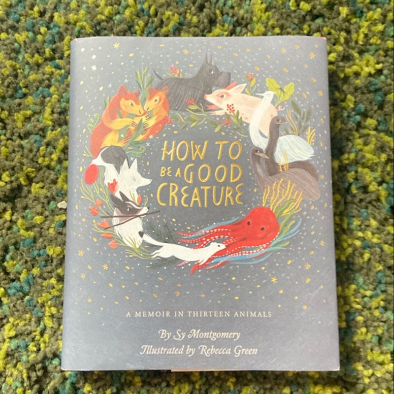 How to Be a Good Creature